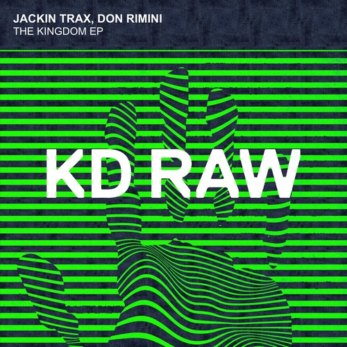 Don Rimini & Jackin Trax - Kingdom EP [KDRAW107]